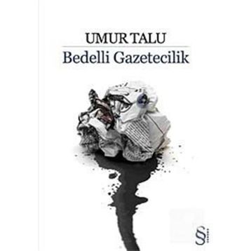 BEDELLI GAZETECILIK - UMUR TALU