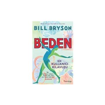 Beden: Bir Kullanıcı Kılavuzu - Bill Bryson