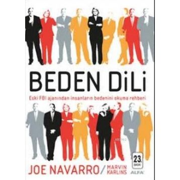 Beden Dili Eski FBI Ajanından İnsanların Bedenini Okuma Rehberi - Joe Navarro; Marvin Karlins