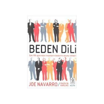 Beden Dili Eski FBI Ajanından İnsanların Bedenini Okuma Rehberi - Joe Navarro; Marvin Karlins