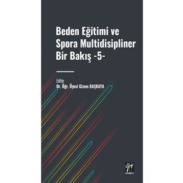 Beden Eğitimi ve Spora Multidisipliner Bir Bakış Bekir Çar