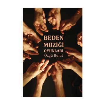 Beden Müziği Oyunları - Özgü Bulut