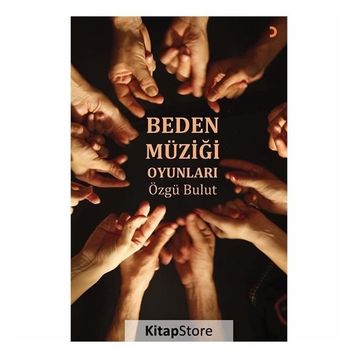 Beden Müziği Oyunları - Özgü Bulut