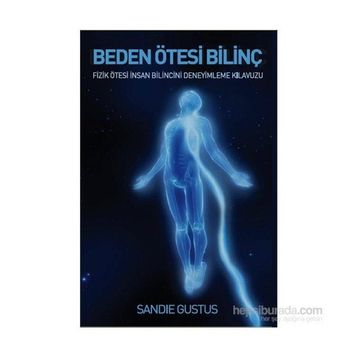 Beden Ötesi Bilinç - Sandie Gustus
