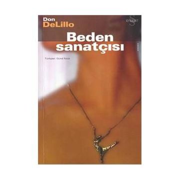 BEDEN SANATÇISI - DON DELILLO