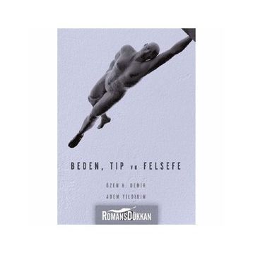 Beden, Tıp ve Felsefe - Adem Yıldırım