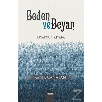Beden ve Beyan - Kadir Canatan