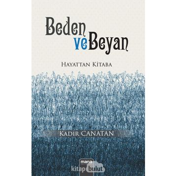 Beden ve Beyan - Kadir Canatan