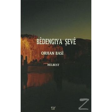Bedengıya Şeve - Orhan Basi