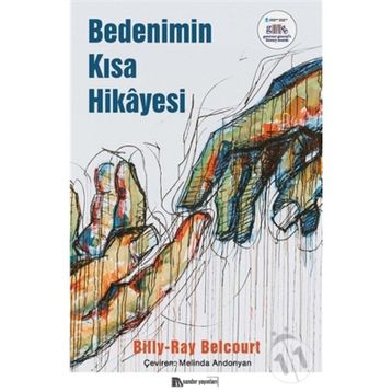 Bedenimin Kısa Hikayesi-Billy Ray Belcourt-Sander Yayınları