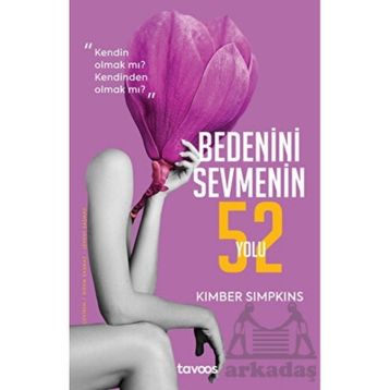 Bedenini Sevmenin 52 Yolu - Kimber Simpkins