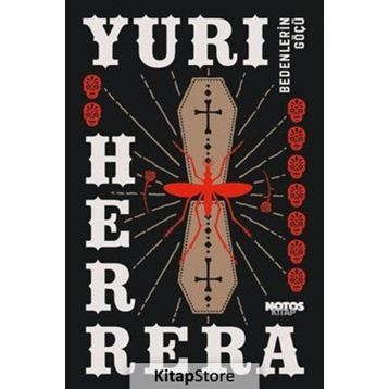 Bedenlerin Göçü - Yuri Herrera
