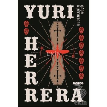 Bedenlerin Göçü - Yuri Herrera