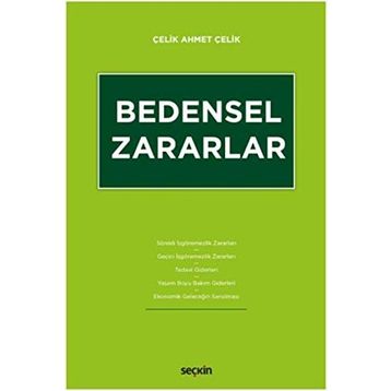 Bedensel Zararlar - Çelik Ahmet Çelik