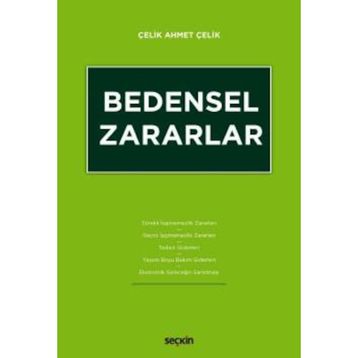 Bedensel Zararlar - Çelik Ahmet Çelik