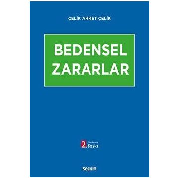 Bedensel Zararlar - Çelik Ahmet Çelik