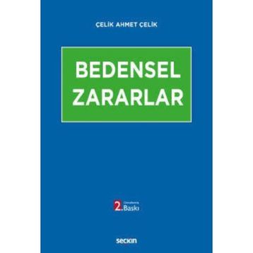 Bedensel Zararlar - Çelik Ahmet Çelik