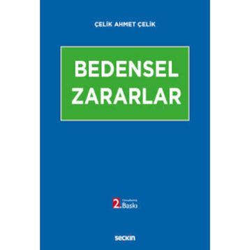 Bedensel Zararlar - Çelik Ahmet Çelik