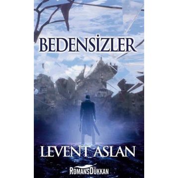 Bedensizler - Levent Aslan