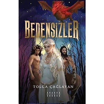 Bedensizler - Tolga Çağlayan