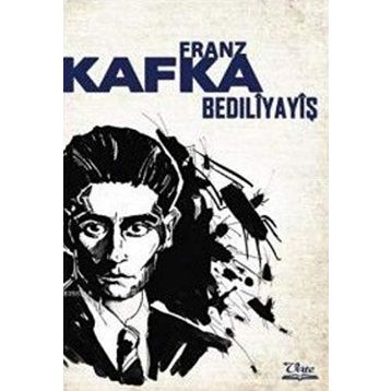 Bedıliyayiş - Franz Kafka