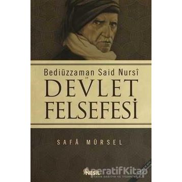 BEDİÜZZAMAN SAID NURSI VE DEVLET FELSEFESI - SAFA MÜRSEL
