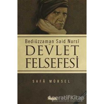BEDİÜZZAMAN SAID NURSI VE DEVLET FELSEFESI - SAFA MÜRSEL