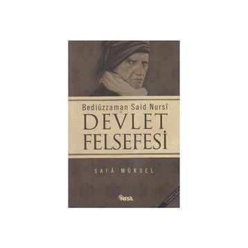 BEDİÜZZAMAN SAID NURSI VE DEVLET FELSEFESI - SAFA MÜRSEL