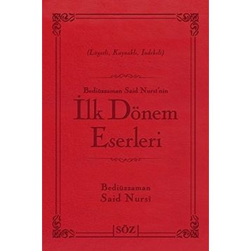 BEDİÜZZAMAN SAID NURSI'NIN İLK DÖNEM ESERLERI (ÇANTA BOY) LÜGATLI, KAYNAKLI, İNDEKSLİ - BEDİÜZZAMAN SAID NURSI