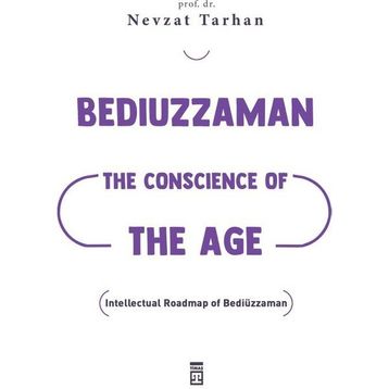 Bediuzzaman: The Conscience of The Age - Nevzat Tarhan