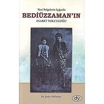 Bediüzzaman'ın Esaret Yolculuğu