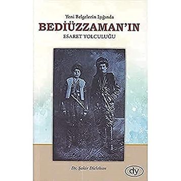 Bediüzzaman'ın Esaret Yolculuğu