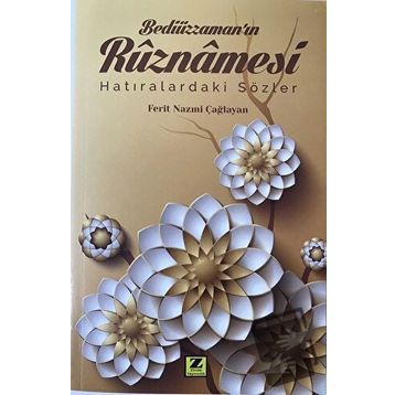 Bediüzzaman'ın Rüznamesi - Nazmi Çağlayan