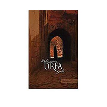 BEDİÜZZAMAN'IN URFA GÜNLERİ - İSMAİL ŞERİFOĞLU