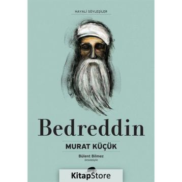 Bedreddin Hayatı ve Düşünceleri - Murat Küçük