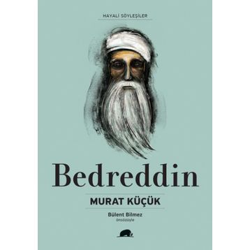 Bedreddin Hayatı ve Düşünceleri - Murat Küçük