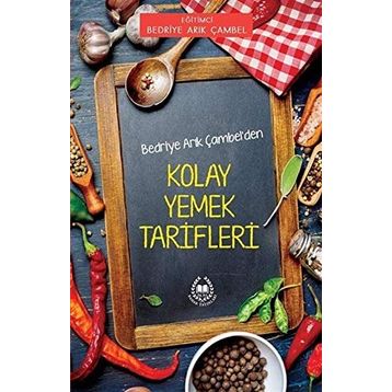Bedriye Arık Çambel'den Kolay Yemek Tarifleri - Bedriye Arık Çambel