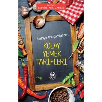 Bedriye Arık Çambel'den Kolay Yemek Tarifleri - Bedriye Arık Çambel
