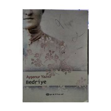 Bedriye - Ayşenur Yazıcı