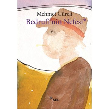 Bedrufi’nin Nefesi - Mehmet Güreli