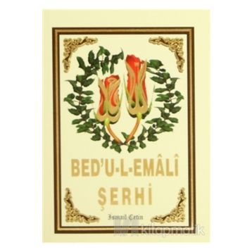 Bed’u-l-Emali Şerhi - İsmail Çetin