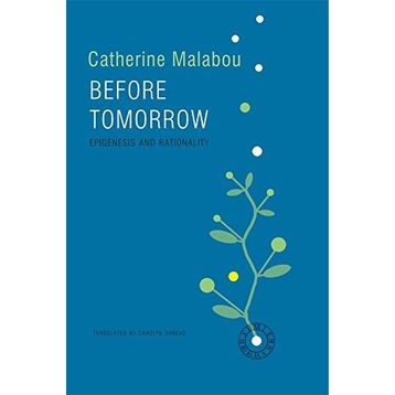 Before Tomorrow: Epigenesis and Rationality
