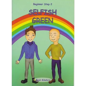 Beginner Step 2 Selfish Green - Serkan Koç