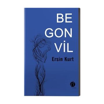 Begonvil - Ersin Kurt