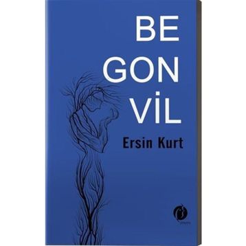 Begonvil - Ersin Kurt