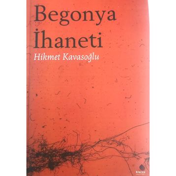 Begonya İhaneti Hikmet Kavasoğlu