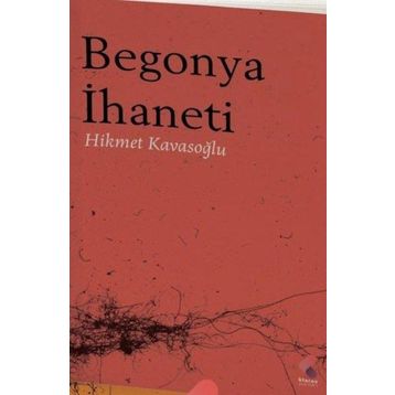 Begonya İhaneti Hikmet Kavasoğlu