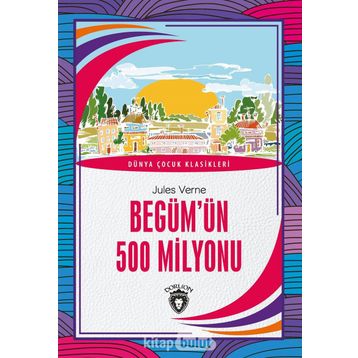 BEGÜMÜN 500 MILYONU - JULES VERNE