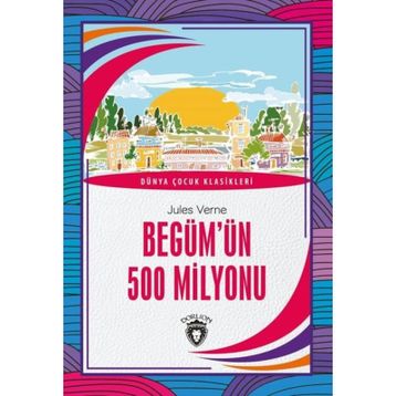 BEGÜMÜN 500 MILYONU - JULES VERNE