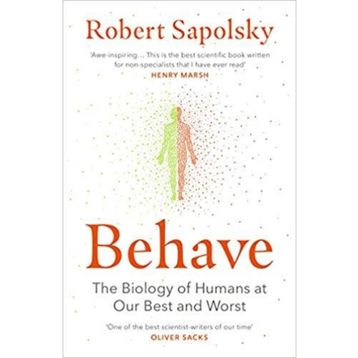 Behave - Robert Sapolsky
